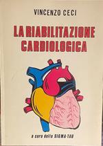 La riabilitazione cardiologica