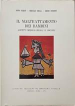 Il maltrattamento dei bambini. Aspetti medico-legali e sociali