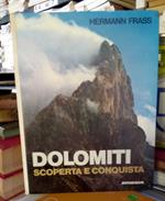 Dolomiti. Scoperta e conquista