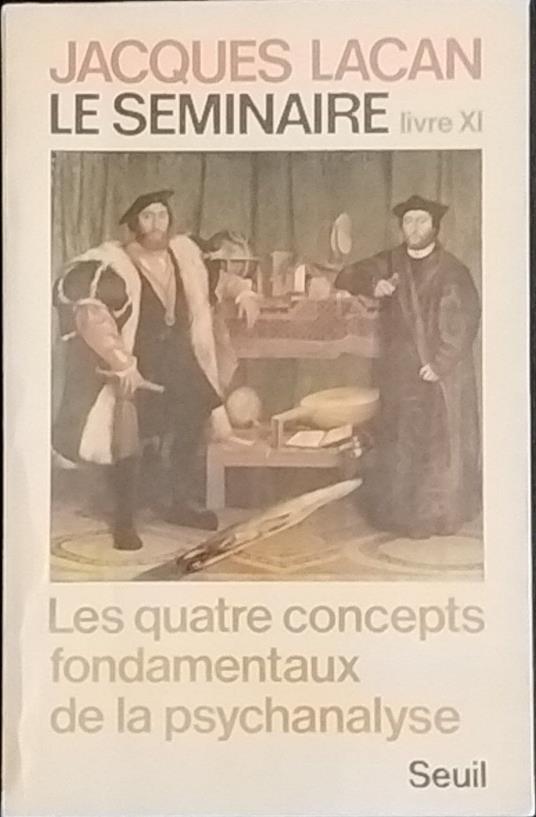 Le seminaire. Les quatre concepts fondamentaux de la psychanalyse - Jacques Lacan - copertina