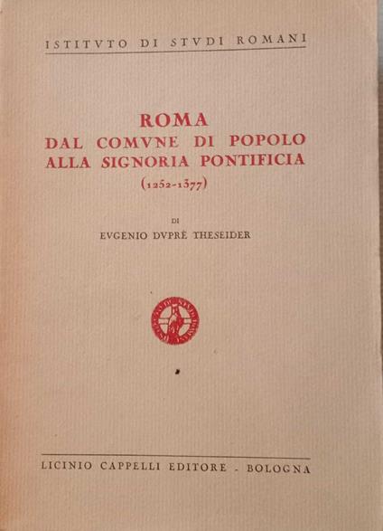 Roma dal comune di popolo alla Signoria Pontificia (1252 - 1377) - copertina