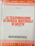 La trasformazione di impresa individuale in società