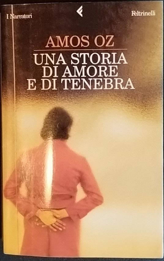 Una storia di amore e di tenebra - Amos Oz - copertina