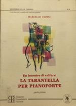 Un incontro di culture: la tarantella per pianoforte. Parte Prima