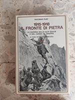 1915-1918 Il fronte di pietra: la guerra sulle alpi Giulie e dal Carso al Grappa