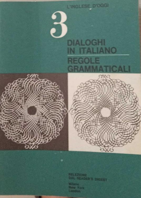 Dialoghi in italiano. Regole grammaticali. Volume 3 - copertina