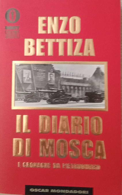 Il diario di Mosca e cronache da Pietroburgo - Enzo Bettiza - copertina