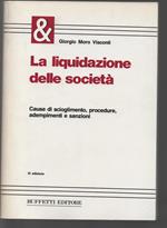 La liquidazione delle società. Cause di scioglimento, procedure, adempimenti e sanzioni