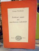 Problemi umani del macchinismo industriale