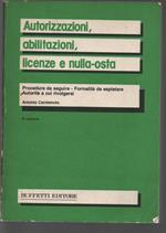 Autorizzazioni, abilitazioni, licenze e nulla-osta