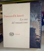 La crisi del romanticismo. Scritti del carcere e primi saggi critici