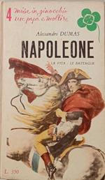 Napoleone. La vita - Le battaglie