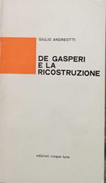 De Gasperi e la ricostruzione