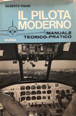 Il pilota moderno. Manuale teorico-pratico