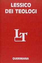 Lessico dei teologi. Dai Padri della Chiesa ai nostri giorni