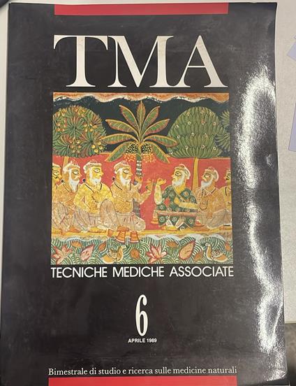 Rivista TMA Tecniche mediche Associate Numero 6 Aprile 1989 medicine naturali - copertina