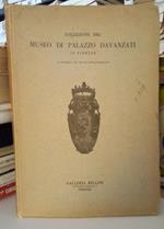 Collezione del Museo di palazzo Davanzati in Firenze. Catalogo d'asta