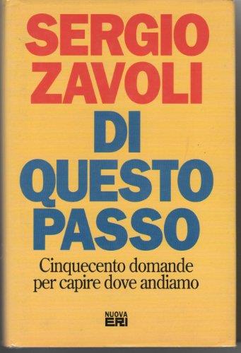 Di questo passo. Cinquecento domande per capire dove andiamo - Sergio Zavoli - copertina