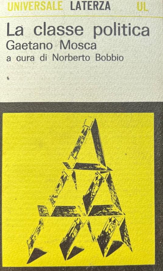 La classe politica. Gaetano Mosca - Norberto Bobbio - copertina