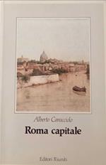 Roma capitale. Dal Risorgimento alla crisi dello Stato liberale