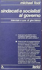 Sindacati e socialisti al governo