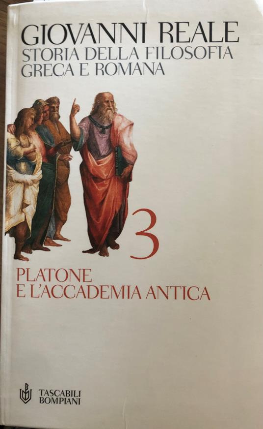 Storia della filosofia greca e romana. Platone e l'Accademia antica Vol. 3 - Giovanni Reale - copertina