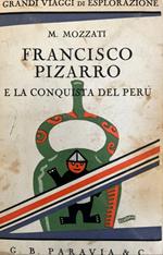 Francisco Pizarro e la conquista del Perù