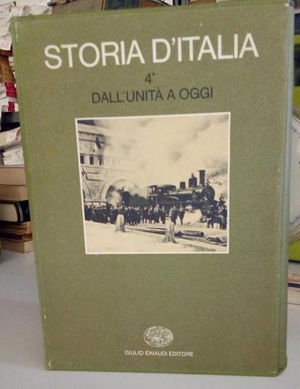 Storia d'Italia. Vol. 4*. Dall'unità a oggi. Primo tomo, un volume - copertina