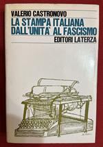 la stampa italiana dall'unità al fascismo