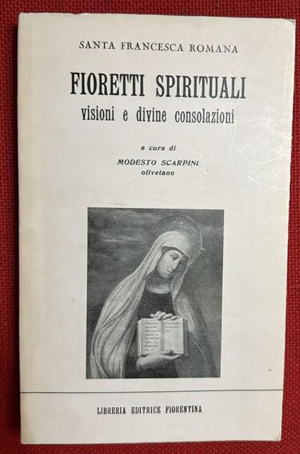 santa francesca romana fioretti sprirituali visioni e divine consolazioni - copertina