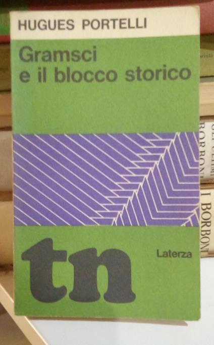 Gramsci e il blocco storico - Hugues Portelli - copertina