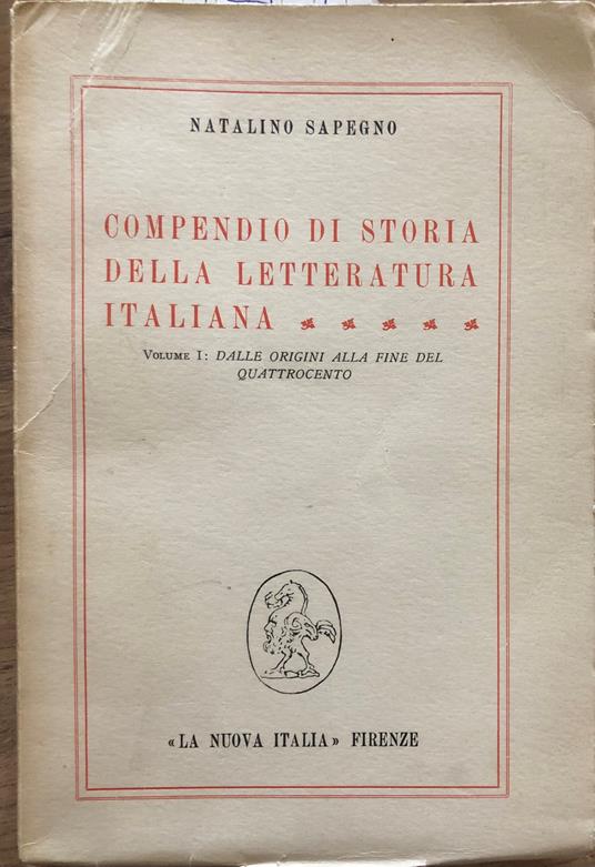 Compendio di storia della letteratura italiana. Volume I - Natalino Sapegno - copertina