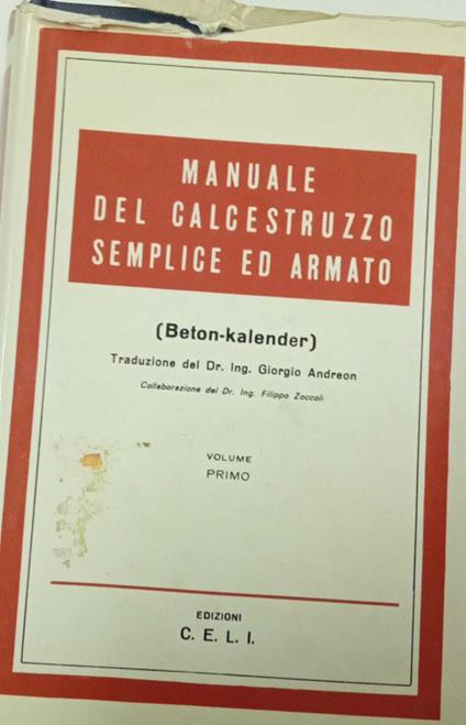 Manuale del calcestruzzo semplice ed armato (Beton Kalender) volume primo - copertina