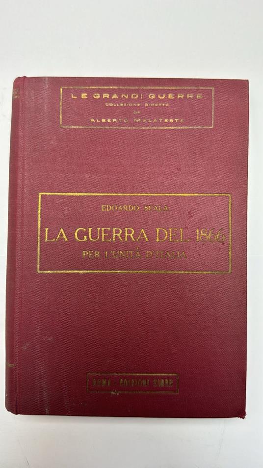 La guerra del 1866 per l'unità d'Italia - Edoardo Scala - copertina