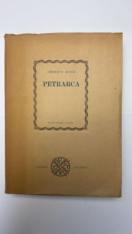 I grandi italiani. Petrarca - Umberto Bosco - copertina