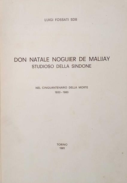 Don Natale Noguier de Malijay. Studioso della Sindone - Luigi Fossati - copertina