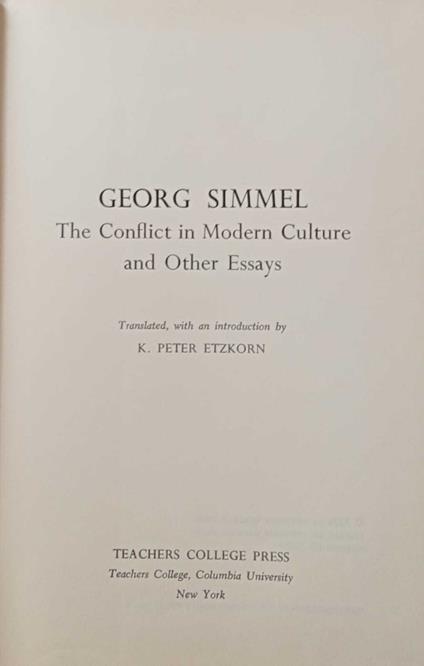 The Conflict in Modern Culture, and Other Essays - Georg Simmel - copertina