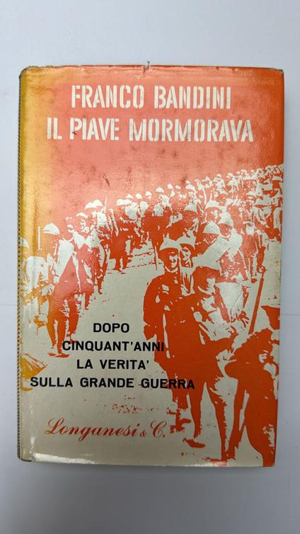 Il Piave mormorava - Franco Bandini - copertina