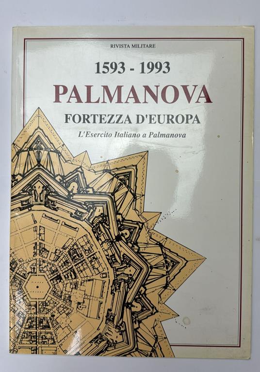 Palmanova. Fortezza d'Europa - copertina