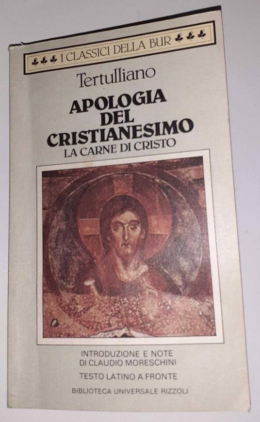 Apologia del cristianesimo. La carne di Cristo - copertina