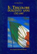 Il tricolore: duecento anni 1797 - 1997