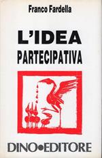 L' idea partecipativa. La nuova società e il nuovo Stato nel pensiero di P. Luigi Zampetti