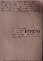 L' architetto nella storia di Occidente. Lezioni di complemento al corso di composizione architettonica 1