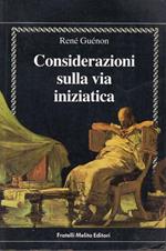 Cosiderazioni sulla via iniziatica