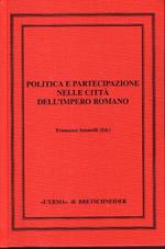 Politica e partecipazione nelle città dell'impero romano