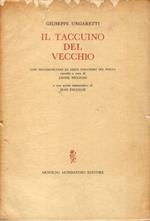 Il taccuino del vecchio. Con testimonianze di amici stranieri del poeta raccolte a cura di Leone Piccioni e uno scritto introduttivo di Jean Paulhan