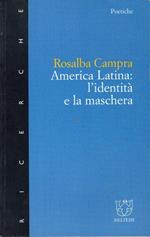 America latina. L'identità e la maschera