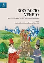 Boccaccio veneto. Settecento anni di incroci mediterranei a Venezia. Atti del Convegno internazionale