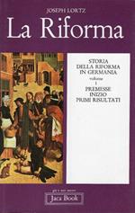 La Riforma in Germania. Per l'edizione italiana revisione e cura di Boris Ulianich. Volume 1, Premesse, inizio, primi risultati. Volume 2, Costituzione dei fronti, tentativi di unione, divisione definitiva