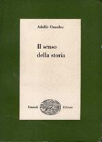 Il senso della storia. A cura di Luigi Russo. Seconda edizione riveduta e ampliata